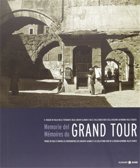 9788863020212-Memorie del Grand Tour. Il viaggio in Italia nelle fotografie degli Archivi Alin